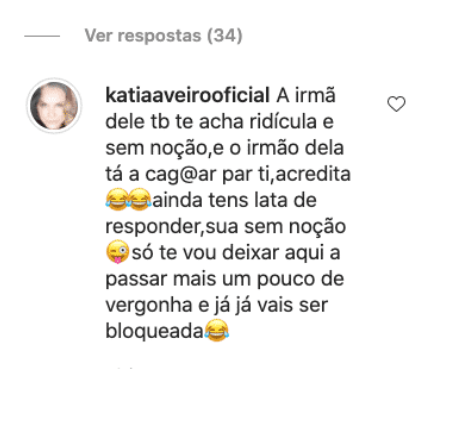 Katia Aveiro em bate-boca com seguidora: &#8220;O (meu) irmão tá a cag**r para ti&#8230;&#8221;
